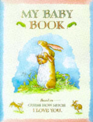 Guess How Much I Love You: Baby Book