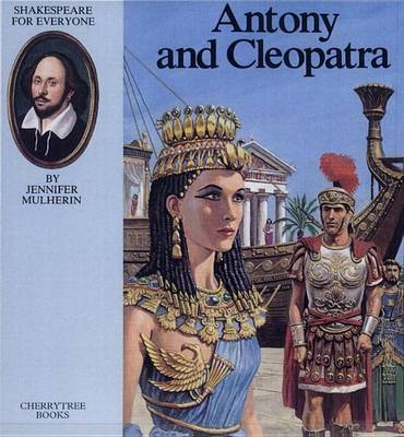Antony and Cleopatra - Shakespeare for Everyone (Hardback)