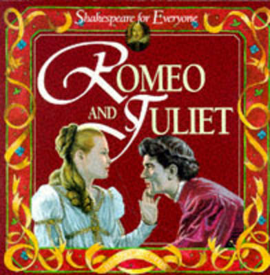 Romeo and Juliet - Shakespeare for Everyone S. (Paperback)