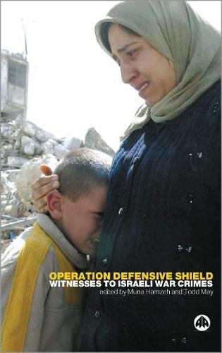 Operation Defensive Shield: Witnesses to Israeli War Crimes (Paperback)