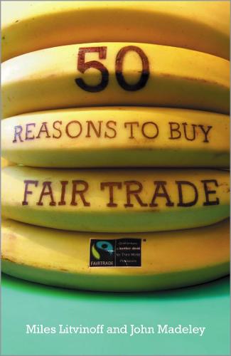 50 Reasons to Buy Fair Trade (Paperback)