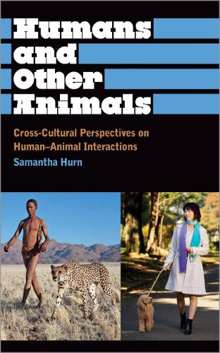 Humans and Other Animals by Prof. Prof. Samantha Hurn | Waterstones