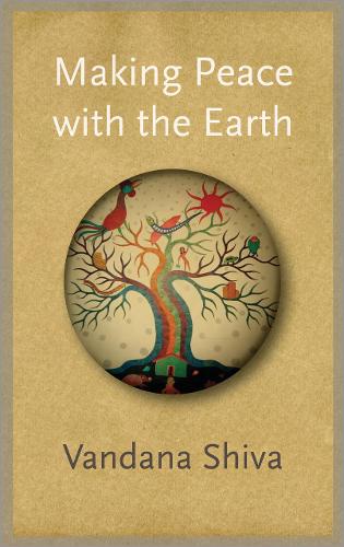 Making Peace with the Earth (Paperback)