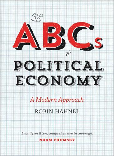 The ABCs of Political Economy: A Modern Approach (Hardback)
