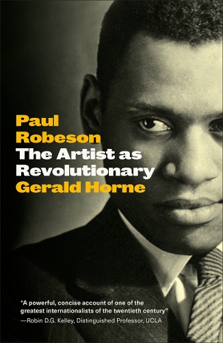 Paul Robeson: The Artist as Revolutionary - Revolutionary Lives (Hardback)