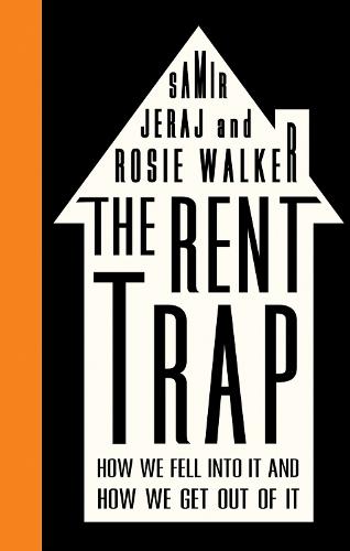 The Rent Trap: How we Fell into It and How we Get Out of It - Left Book Club (Paperback)