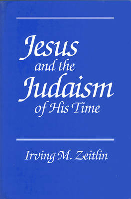 Jesus and the Judaism of His Time (Paperback)