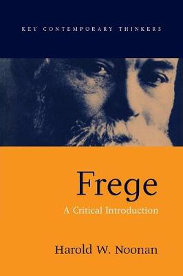 Frege: A Critical Introduction - Key Contemporary Thinkers (Paperback)