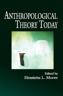 Anthropological Theory Today (Hardback)