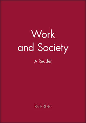 Work and Society: A Reader (Paperback)