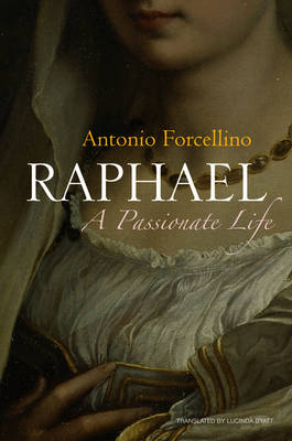 Raphael: A Passionate Life (Paperback)