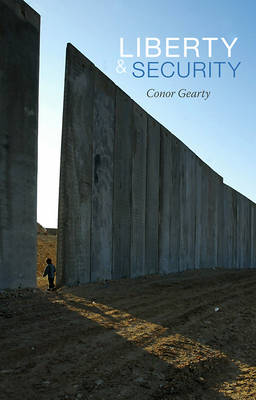 Liberty and Security - Themes for the 21st Century (Hardback)