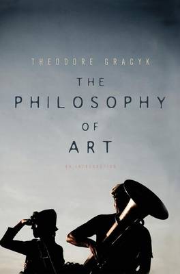 The Philosophy of Art: An Introduction (Hardback)