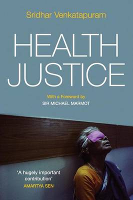 Health Justice: An Argument from the Capabilities Approach (Paperback)