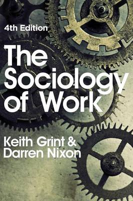 The Sociology of Work (Hardback)