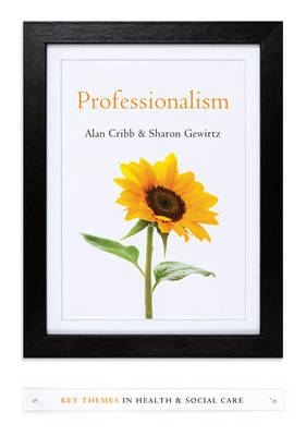 Professionalism - Key Themes in Health and Social Care (Hardback)