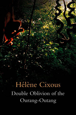 Double Oblivion of the Ourang-Outang (Paperback)