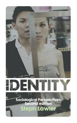 Identity: Sociological Perspectives (Hardback)