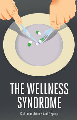 The Wellness Syndrome (Paperback)