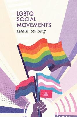 LGBTQ Social Movements - Social Movements (Hardback)