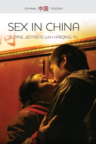 Sex in China - China Today (Hardback)