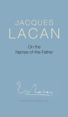 On the Names-of-the-Father (Hardback)