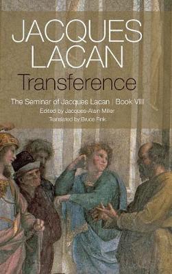 Transference: The Seminar of Jacques Lacan, Book VIII (Hardback)