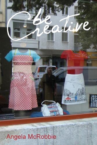 Be Creative: Making a Living in the New Culture Industries (Paperback)