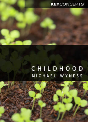 Childhood - Key Concepts (Hardback)