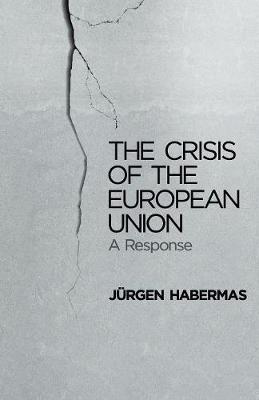 The Crisis of the European Union (Paperback)