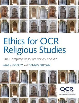 Ethics for OCR Religious Studies: The Complete Resource for AS and A2 (Paperback)