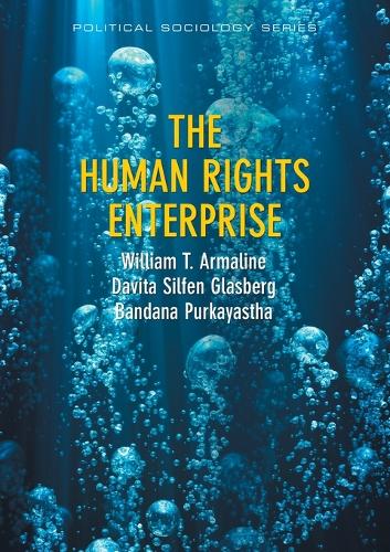 The Human Rights Enterprise - Political Sociology,state Power, and Social Movements - PPSS - Polity Political Sociology series (Paperback)