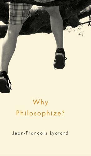 Why Philosophize? (Hardback)