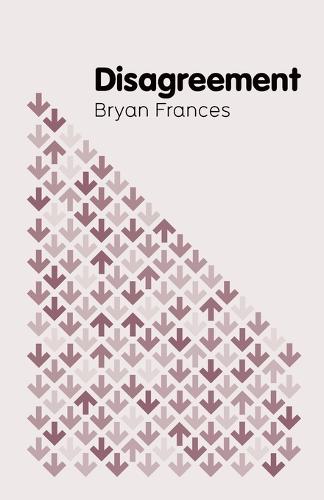 Disagreement - Polity Key Concepts in Philosophy (Paperback)