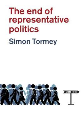 The End of Representative Politics (Paperback)
