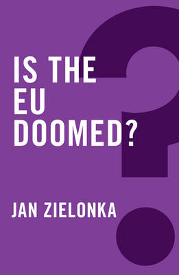 Is the EU Doomed? - Global Futures (Hardback)