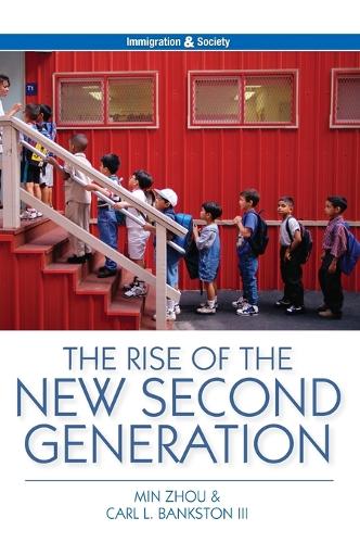 The Rise of the New Second Generation - Immigration and Society (Hardback)