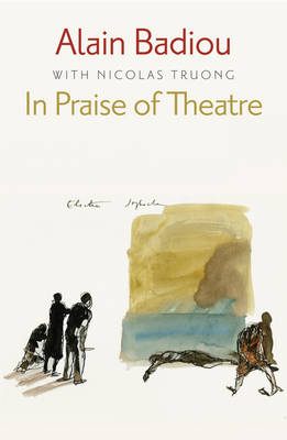 In Praise of Theatre (Hardback)