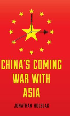China's Coming War with Asia (Hardback)