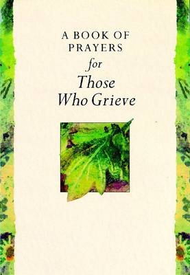 A Book of Prayers for Those Who Grieve - Remembering S. (Hardback)