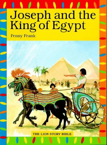 Joseph and the King of Egypt - The Lion Story Bible (Paperback)