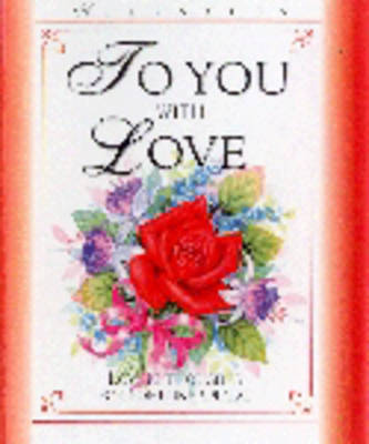 To You with Love - Keepsakes S. (Hardback)