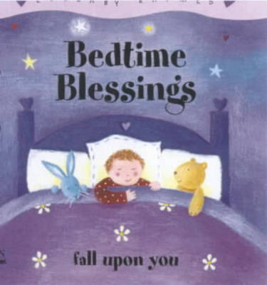 Bedtime Blessings - Lullabies (Hardback)