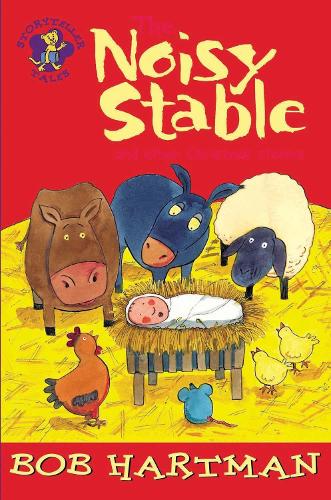 The Noisy Stable: and Other Christmas Stories - Lion Storyteller (Paperback)
