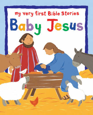 Baby Jesus: My Very First Bible Board Books - My Very First Board Book (Board book)