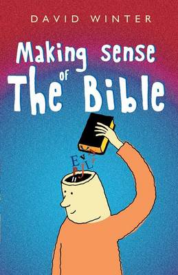 Making Sense of the Bible (Paperback)