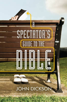 A Spectator's Guide to the Bible (Paperback)