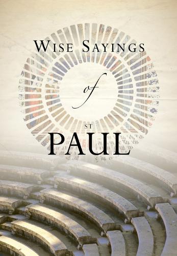 Wise Sayings of St Paul - Wise Sayings (Hardback)
