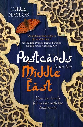 Postcards from the Middle East: How our family fell in love with the Arab world (Paperback)