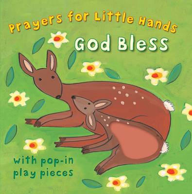 God Bless - Prayers for Little Hands (Board book)